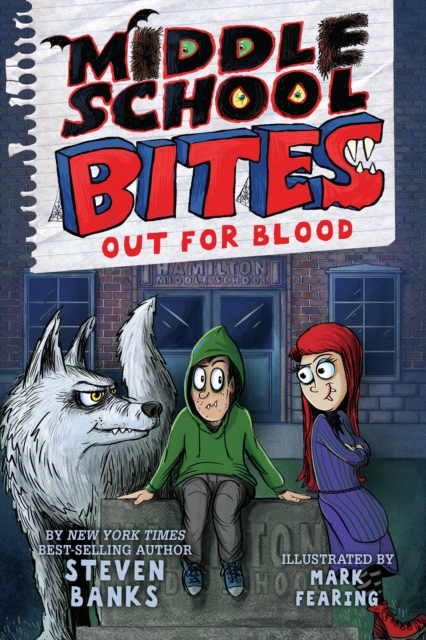 Middle School Bites: Out for Blood