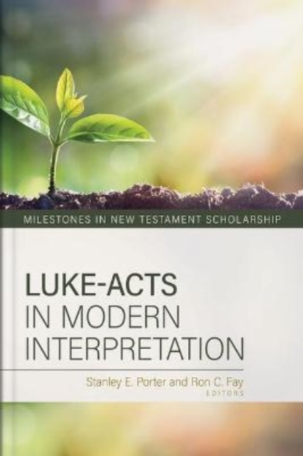 Luke-Acts in Modern Interpretation