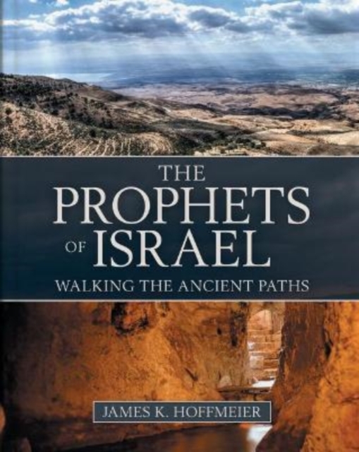 Prophets of Israel – Walking the Ancient Paths