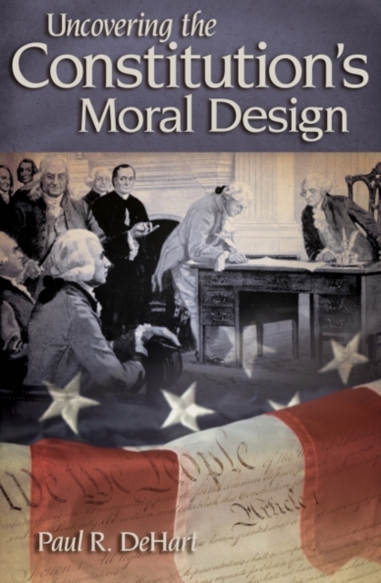 Uncovering the Constitution's Moral Design