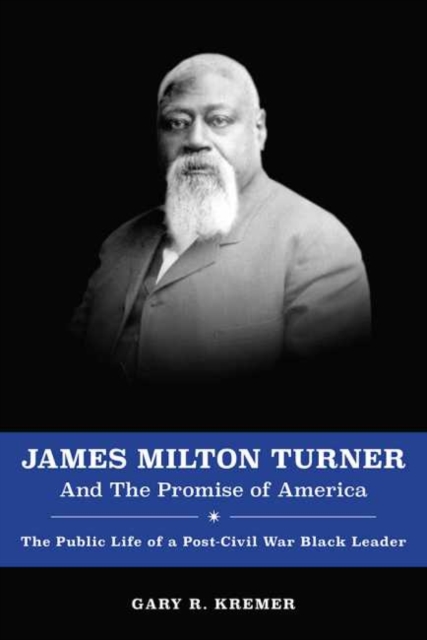 James Milton Turner and the Promise of America