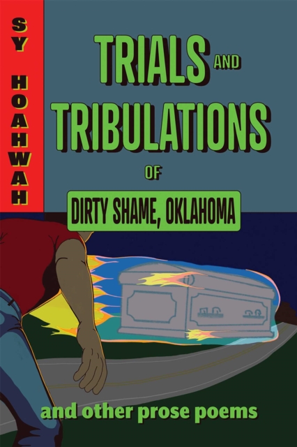 Trials and Tribulations of Dirty Shame, Oklahoma