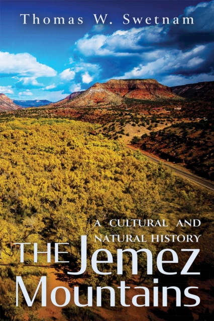 Jemez Mountains - A Cultural and Natural History