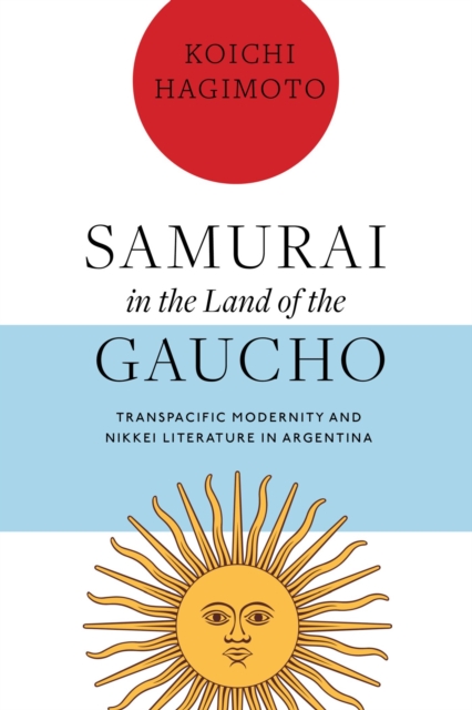 Samurai in the Land of the Gaucho