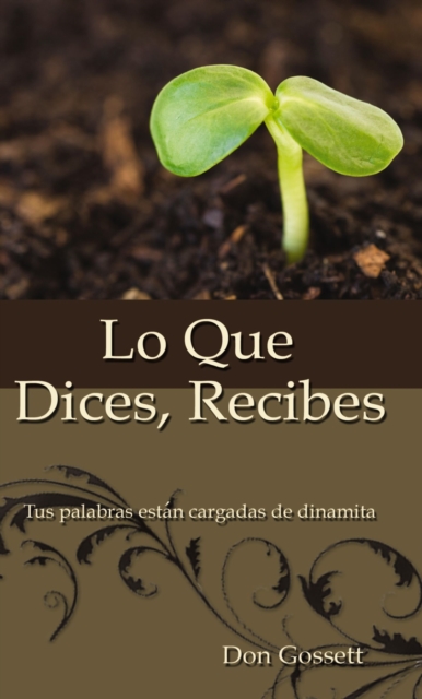 Lo Que Dices, Recibes