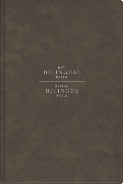ESV/NBLA, Bilingual Bible, Leathersoft, Grey/ ESV/NBLA, Biblia Bilingue, Leathersoft, Gris