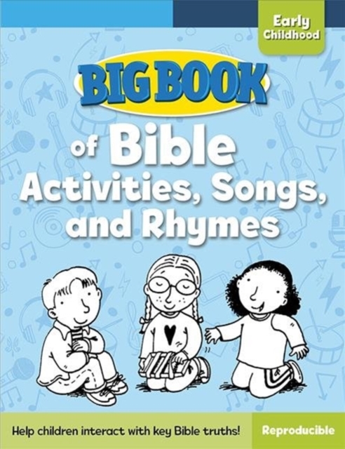 Big Book of Bible Activities, Songs, and Rhymes for Early Childhood