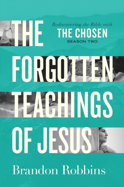Forgotten Teachings of Jesus, The