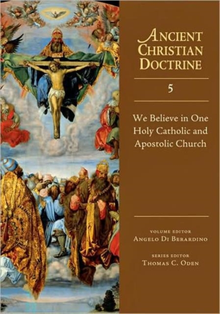 We Believe in One Holy Catholic and Apostolic Church