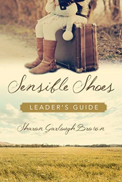 Sensible Shoes Leader`s Guide