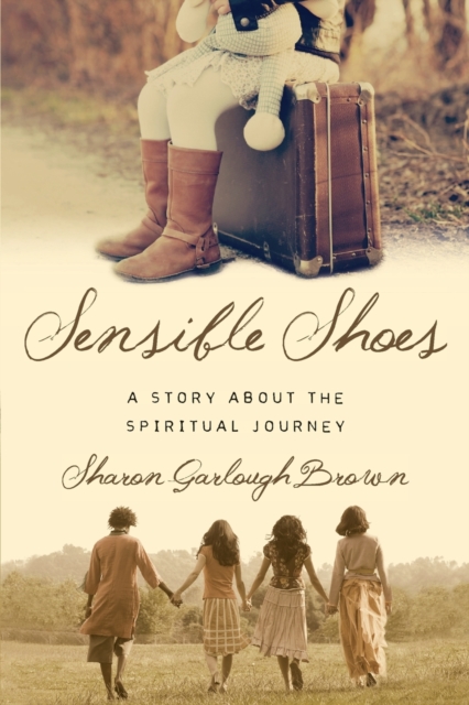 Sensible Shoes - A Story about the Spiritual Journey