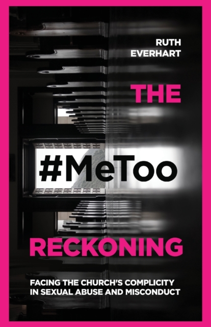 #MeToo Reckoning