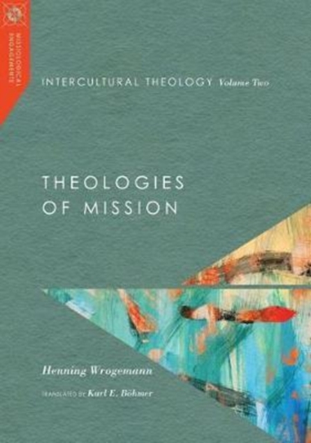 Intercultural Theology, Volume Two