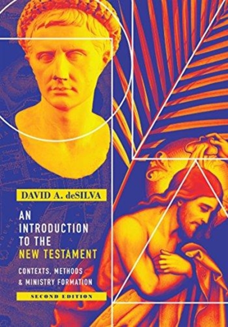 Introduction to the New Testament - Contexts, Methods & Ministry Formation