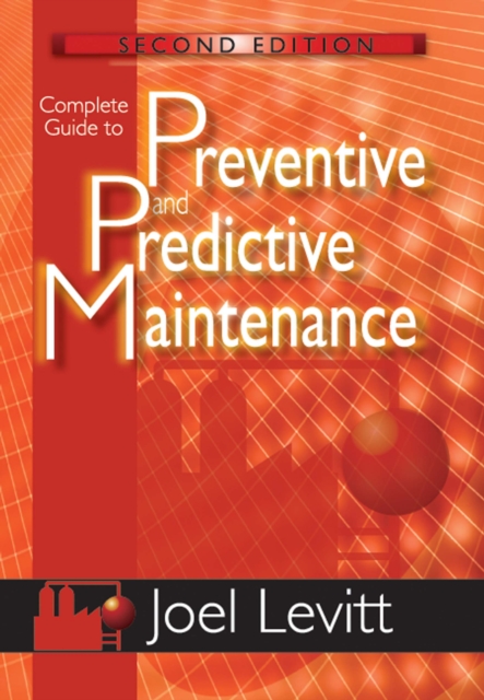 Complete Guide to Preventive and Predictive Maintenance