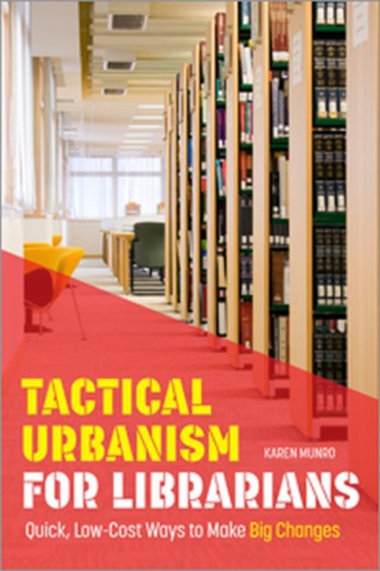Tactical Urbanism for Librarians