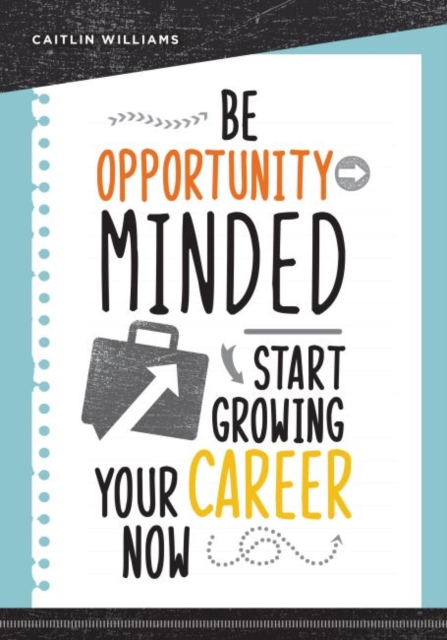 Be Opportunity-Minded
