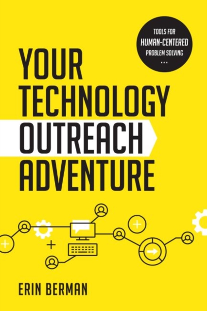 Your Technology Outreach Adventure