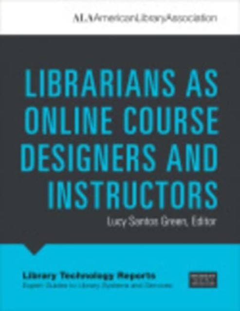 Librarians as Online Course Designers and Instructors