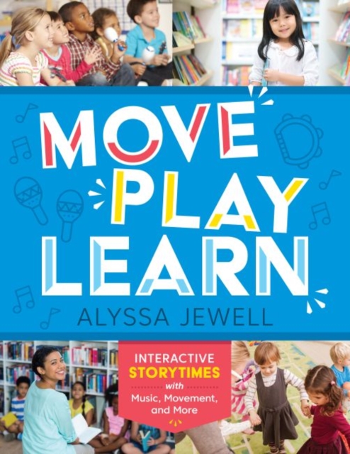 Move, Play, Learn