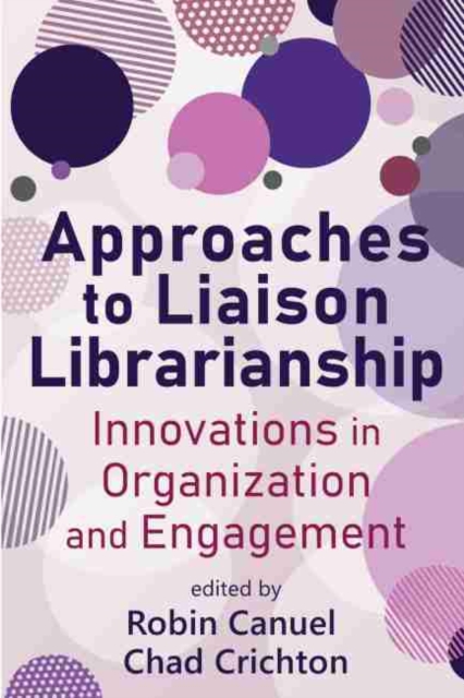 Approaches to Liaison Librarianship