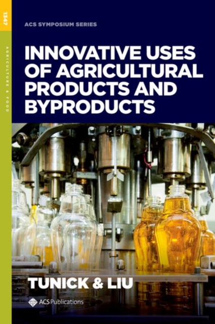Innovative Uses of Agricultural Products & Byproducts