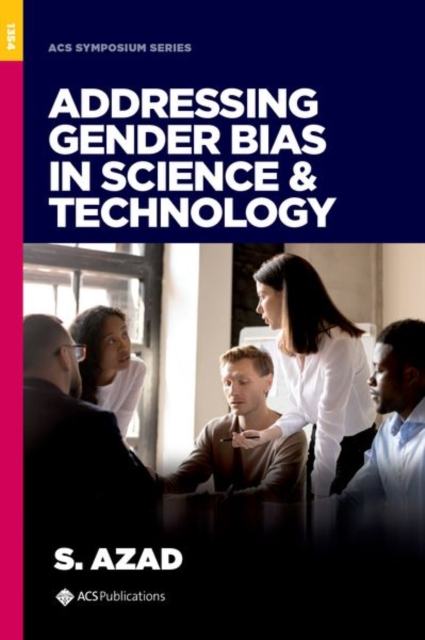 Addressing Gender Bias in Science & Technology