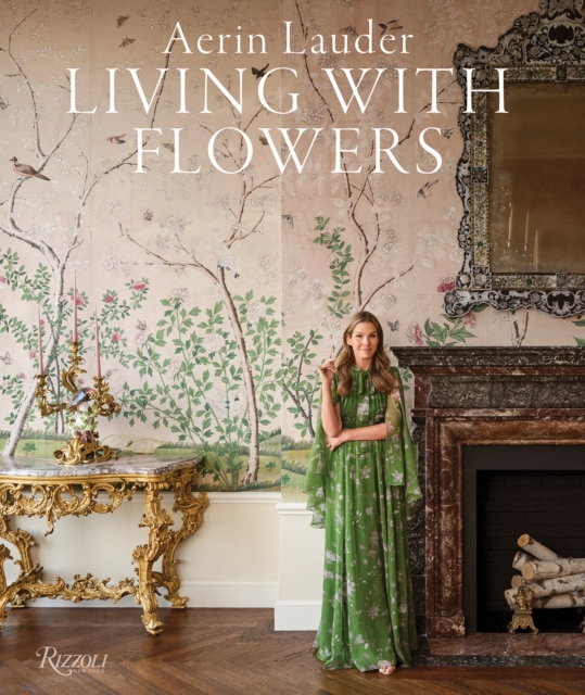 Aerin Lauder Living with Flowers