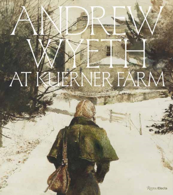 Andrew Wyeth at Kuerner Farm