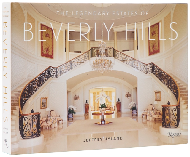 The Legendary Estates of Beverly Hills