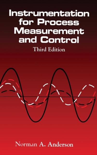 Instrumentation for Process Measurement and Control, Third Editon