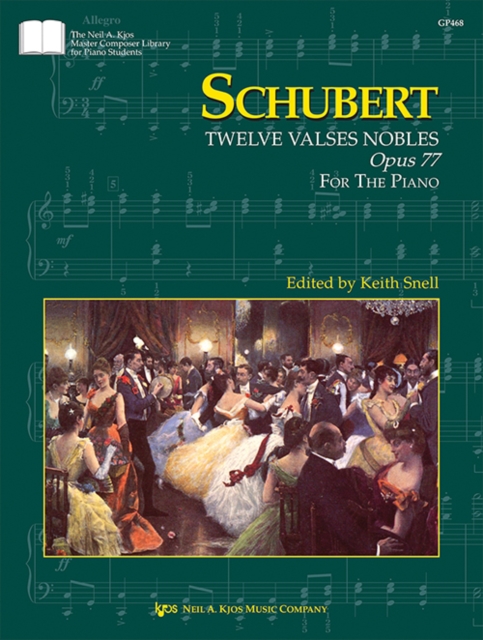 Schubert: Twelve Valses Nobles, Op. 77 (D. 969)