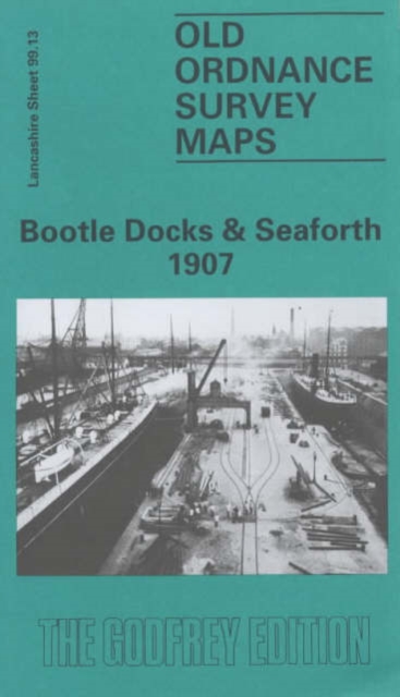 Bootle Docks and Seaforth 1907