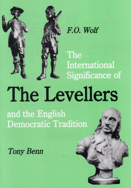 International Significance of the Levellers and the English Democratic Tradition