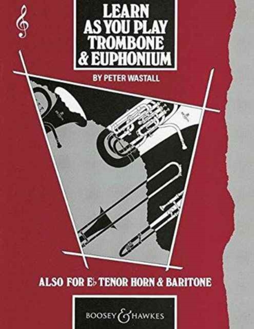 Learn as You Play Trombone / Euphonium (Treble Clef)