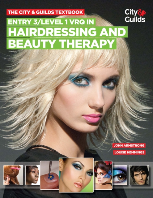 City & Guilds Textbook: Entry 3/level 1 VRQ in Hairdressing and Beauty Therapy