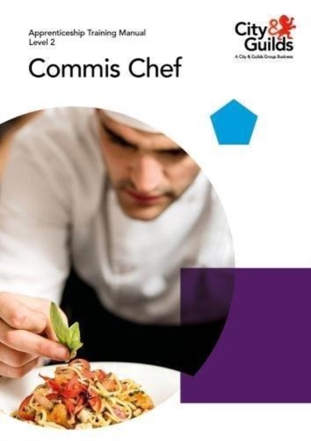 Level 2 Commis Chef: Apprenticeship Training Manual