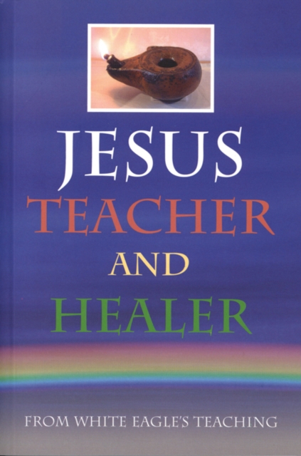 Jesus Teacher and Healer
