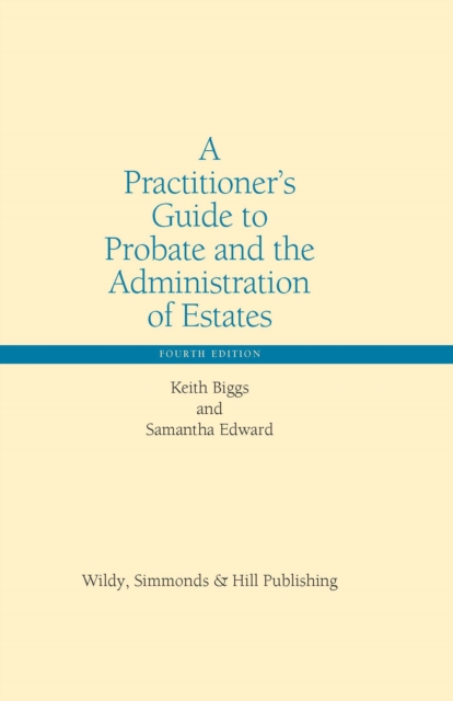 Practitioner's Guide to Probate and the Administration of Estates