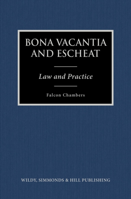 Bona Vacantia and Escheat: Law and Practice