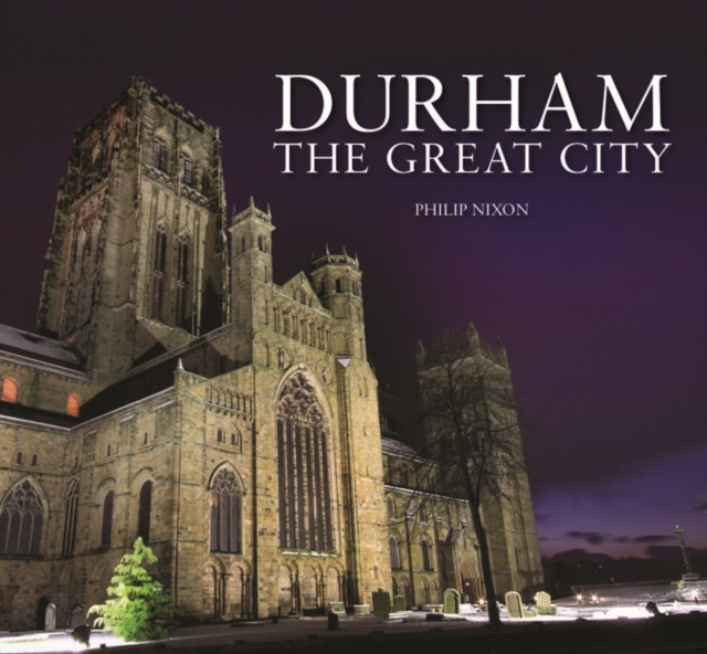 Durham - The Great City