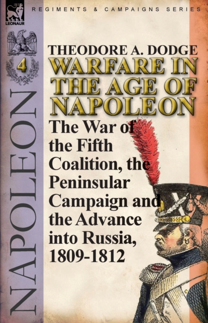 Warfare in the Age of Napoleon-Volume 4