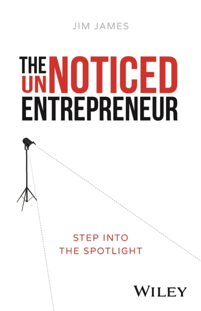 UnNoticed Entrepreneur: Step Into the Spotligh t