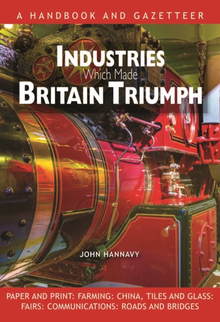Industries Which Made Britain Triumph