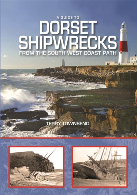 Guide to Dorset Shipwrecks from the South West Coast Path