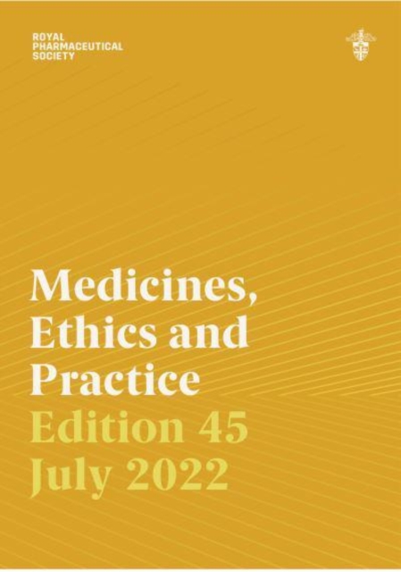 Medicines, ethics and practice