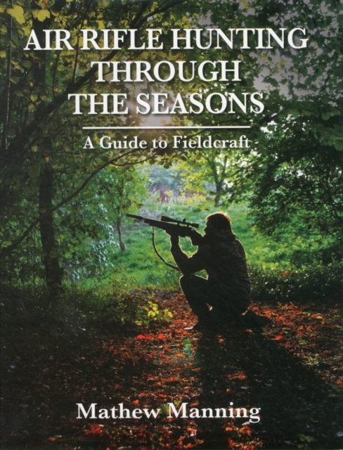 Air Rifle Hunting Through the Seasons