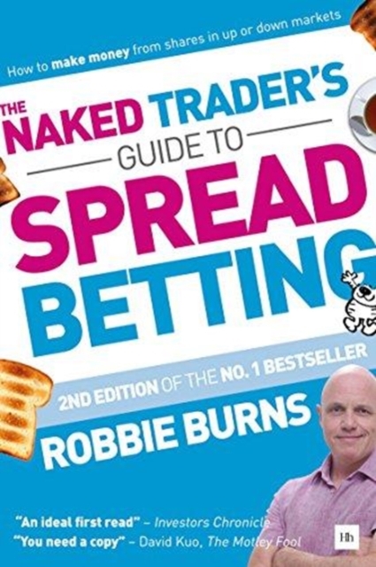 Naked Trader's Guide to Spread Betting