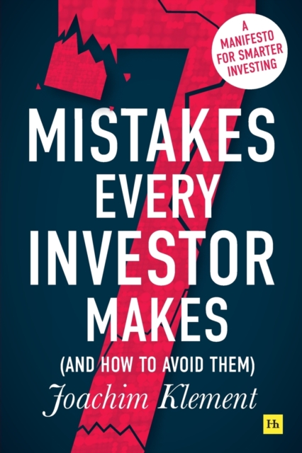 7 Mistakes Every Investor Makes (And How to Avoid Them)