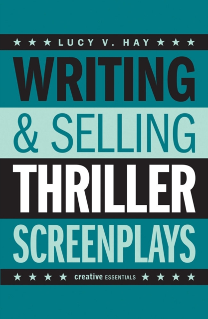 Writing & Selling Thriller Screenplays
